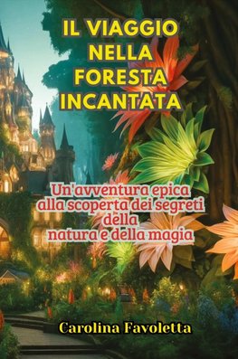 Il Viaggio nella Foresta Incantata