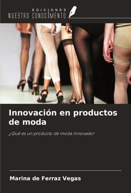 Innovación en productos de moda