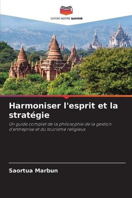 Harmoniser l'esprit et la stratégie