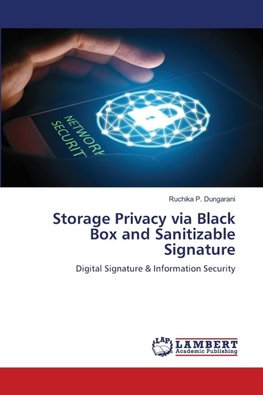 Storage Privacy via Black Box and Sanitizable Signature