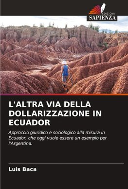 L'ALTRA VIA DELLA DOLLARIZZAZIONE IN ECUADOR