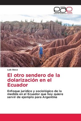 El otro sendero de la dolarización en el Ecuador