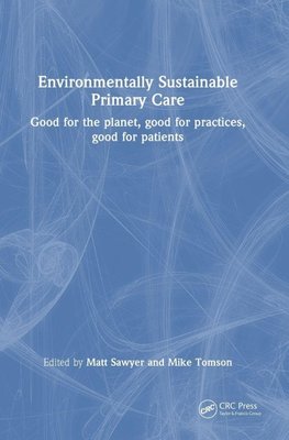 Environmentally Sustainable Primary Care