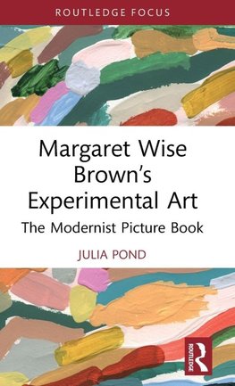 Margaret Wise Brown's Experimental Art
