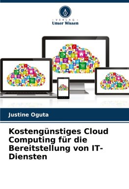 Kostengünstiges Cloud Computing für die Bereitstellung von IT-Diensten