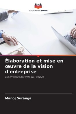 Élaboration et mise en ¿uvre de la vision d'entreprise