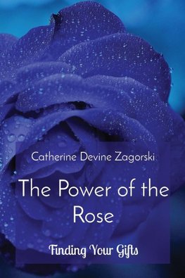 The Power of the Rose