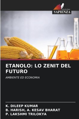 ETANOLO: LO ZENIT DEL FUTURO