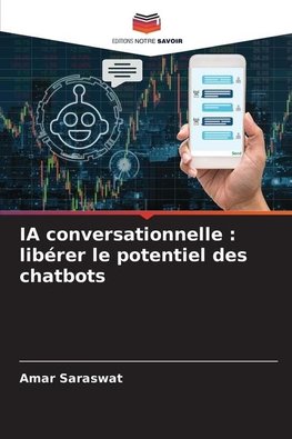 IA conversationnelle : libérer le potentiel des chatbots