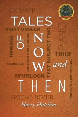 TALES OF NOW AND THEN