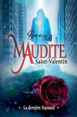 Maudite Saint-Valentin, la dernière Starseed