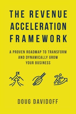 The Revenue Acceleration Framework