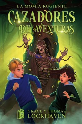 La Momia Rugiente (Libro 2)
