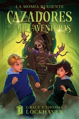 La Momia Rugiente (Libro 2)