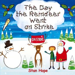 The Day the Reindeer Went On Strike