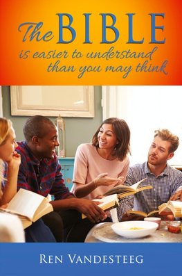 The Bible is Easier to Understand Than You May Think
