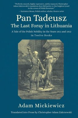 Pan Tadeusz. The Last Foray in Lithuania