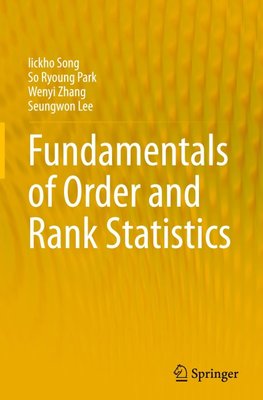 Fundamentals of Order and Rank Statistics