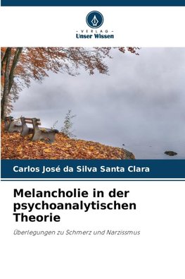 Melancholie in der psychoanalytischen Theorie