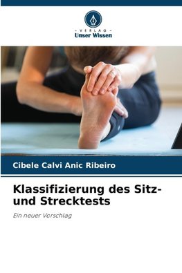 Klassifizierung des Sitz- und Strecktests
