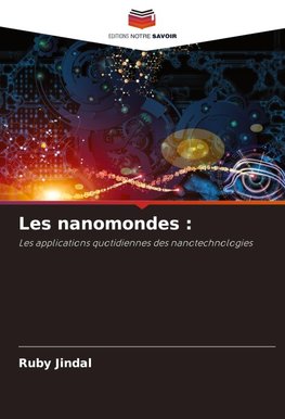 Les nanomondes :