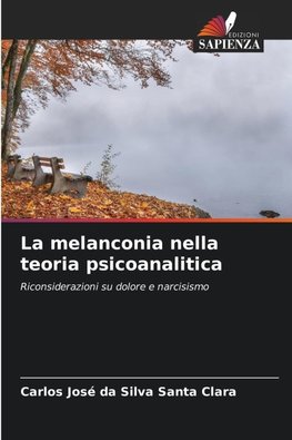 La melanconia nella teoria psicoanalitica