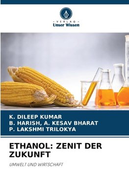 ETHANOL: ZENIT DER ZUKUNFT