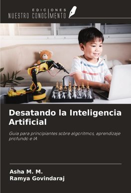 Desatando la Inteligencia Artificial