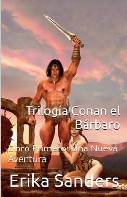 Trilogía Conan el Bárbaro Libro Primero