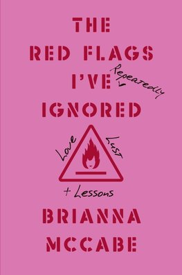 The Red Flags I've (Repeatedly) Ignored