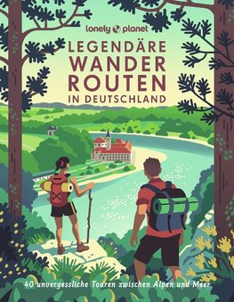 LONELY PLANET Bildband Legendäre Wanderrouten in Deutschland