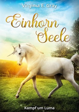Einhornseele - Kampf um Luma