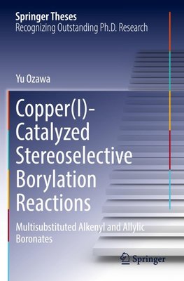 Copper(I)-Catalyzed Stereoselective Borylation Reactions