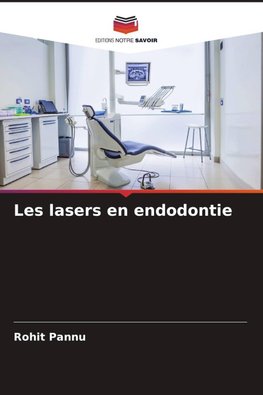 Les lasers en endodontie