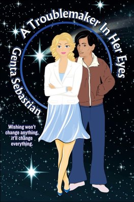 A Troublemaker in Her Eyes