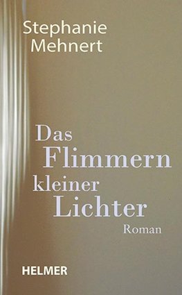 Das Flimmern kleiner Lichter