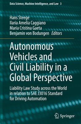 Autonomous Vehicles and Civil Liability in a Global Perspective