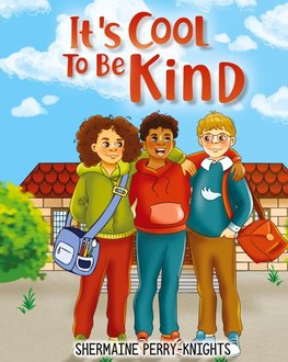It's Cool To Be Kind
