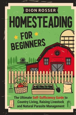 Homesteading for Beginners