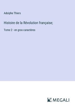 Histoire de la Révolution française;