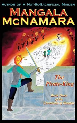 The Pirate-King Book Three of the Chronicles of Ilseador