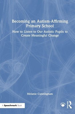 Becoming an Autism-Affirming Primary School