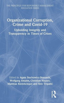 Organizational Corruption, Crime and Covid-19