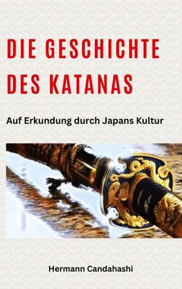 Die Geschichte des Katanas