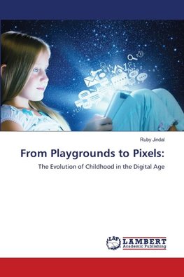 From Playgrounds to Pixels: