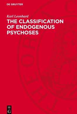 The Classification of Endogenous Psychoses