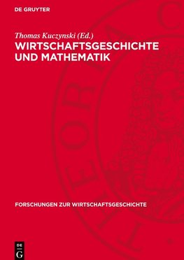 Wirtschaftsgeschichte und Mathematik