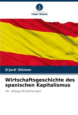 Wirtschaftsgeschichte des spanischen Kapitalismus