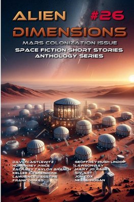 Alien Dimensions #26 Mars Colonization Issue