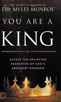 You Are a King